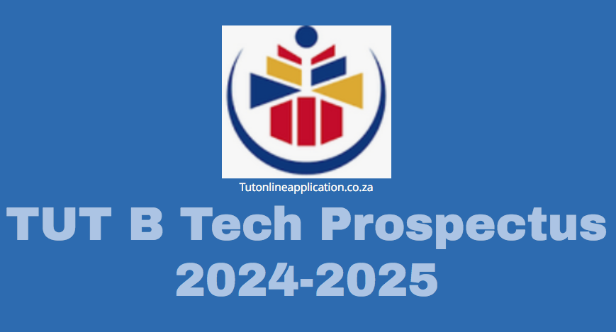 TUT B Tech Prospectus 2024-2025 - TUT Online Applications 2024