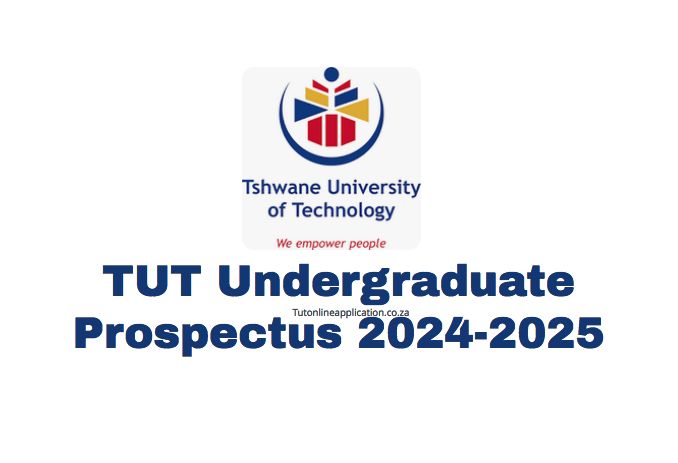 TUT Undergraduate Prospectus 2024-2025 - TUT Online Applications 2024