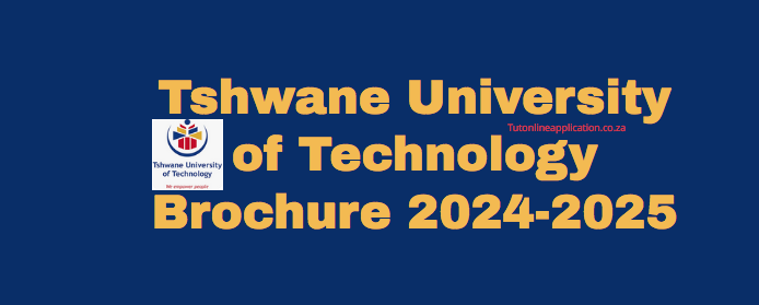 Tshwane University Of Technology Brochure 2024-2025 - TUT Online ...