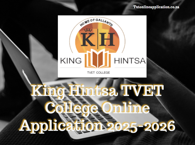 King Hintsa TVET College Online Application 20252026 TUT Online