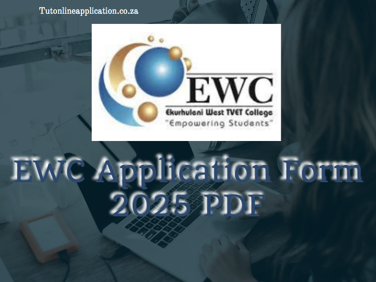 EWC Application Form 2025 PDF TUT Online Applications 2024