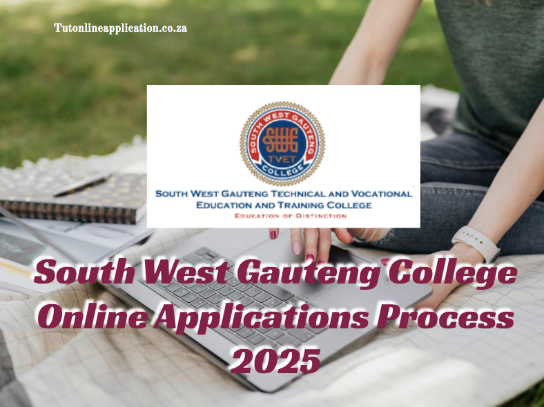 South West Gauteng College Online Applications Process 2025 TUT