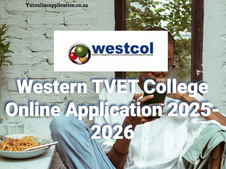 Western Tvet College Online Application 2025 2026 Tut Online