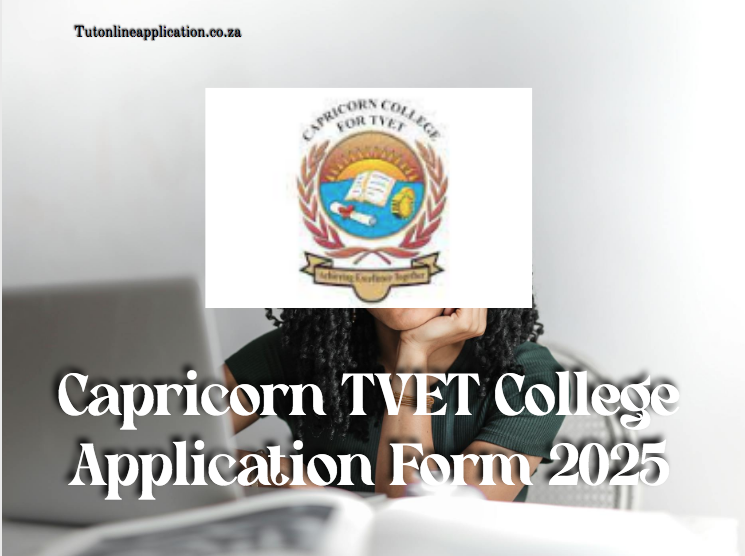 Capricorn TVET College Application Form 2025 TUT Online Applications 2026