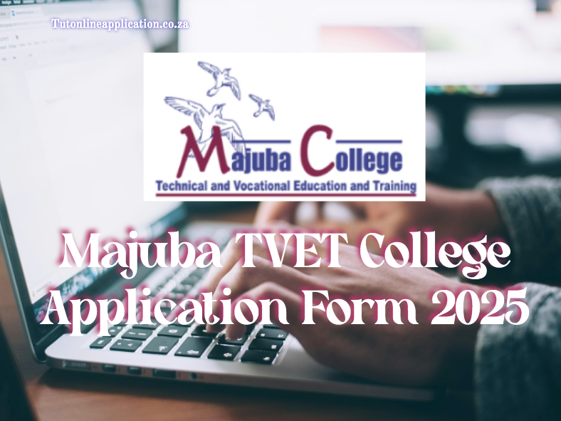 Majuba TVET College Application Form 2025 - TUT Online Applications 2026