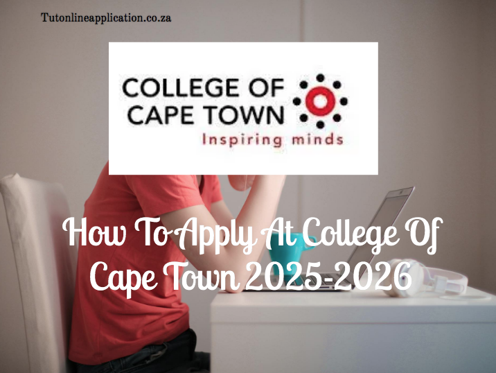 How To Apply At College Of Cape Town 20252026 TUT Online